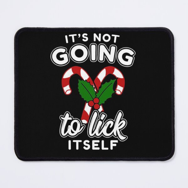 Item preview, It's Not Going To Lick Itself Christmas Candy Cane Gifts designed and sold by StoreRahhal.