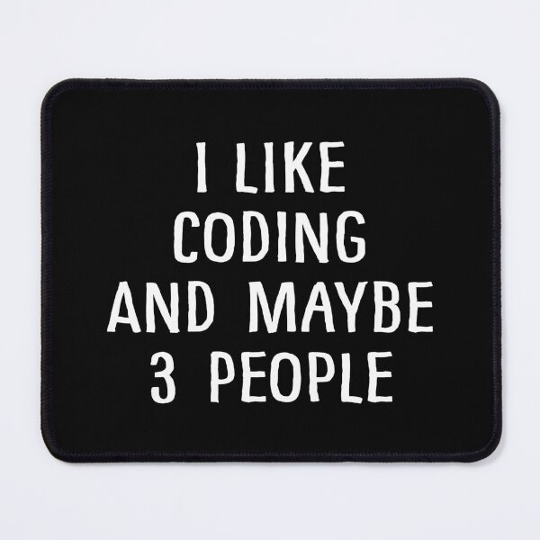 Item preview, I Like Coding and Maybe 3 People designed and sold by teesaurus.
