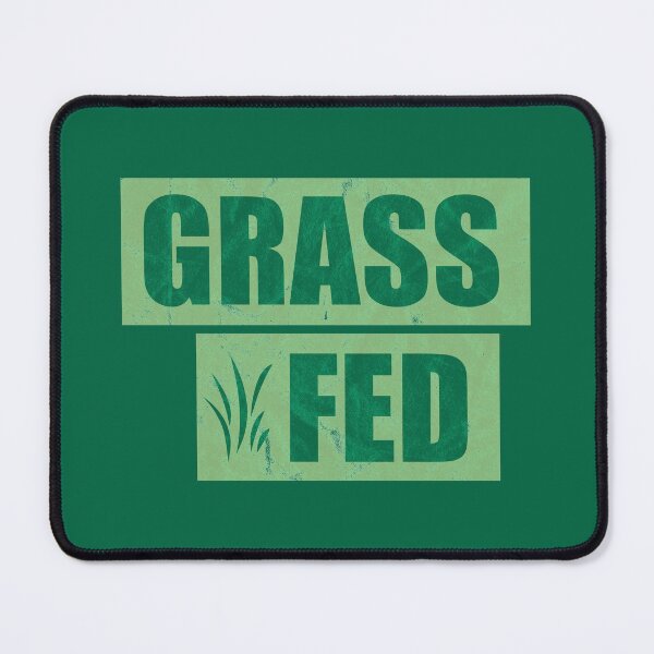 Item preview, Grass Fed (distressed design) designed and sold by siggyspatsky.