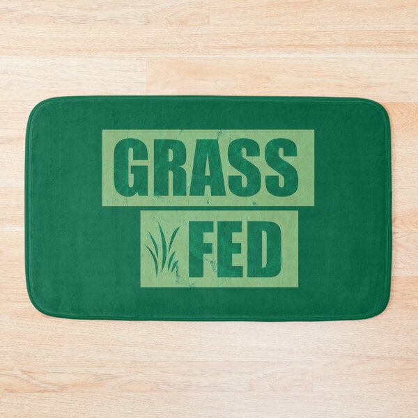 Item preview, Grass Fed (distressed design) designed and sold by siggyspatsky.