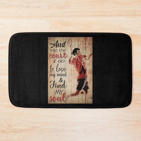 Item preview, Badminton And into the court i go to lose my mind and find my soul designed and sold by SimonsonNuala.