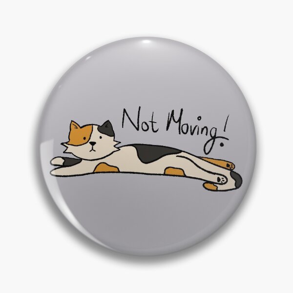 Item preview, Not Moving Calico Cat designed and sold by Mystvfy.