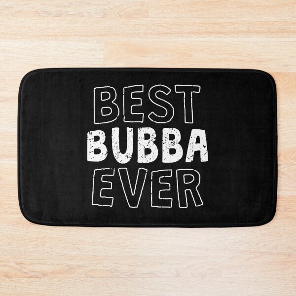 Item preview, Best Bubba Ever designed and sold by NzzRiza.