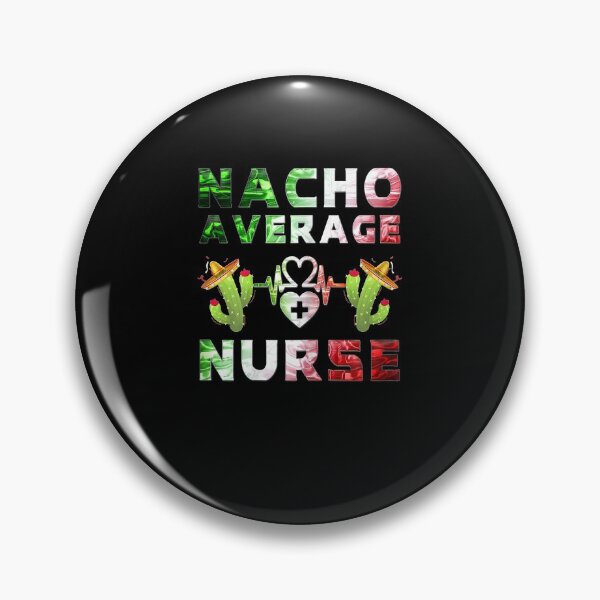 Item preview, Womens Joke Nursing Student Apparel  nacho average nurse tee  designed and sold by mirancarpe.