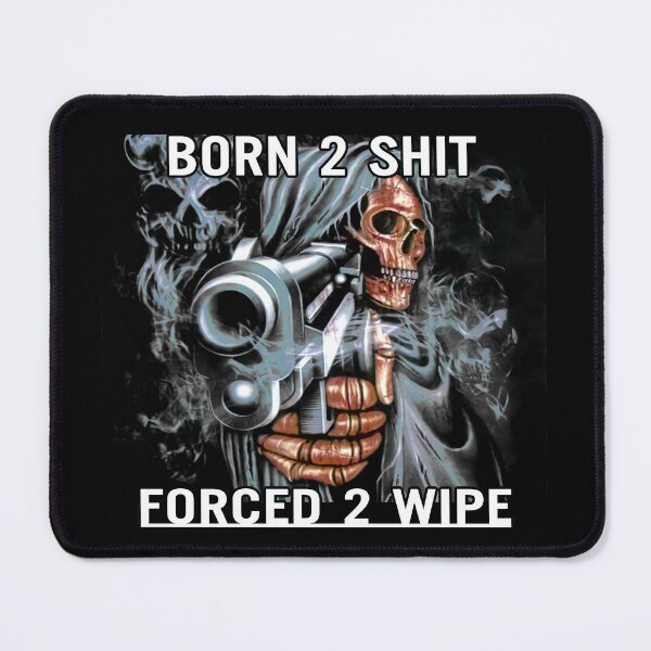 Item preview, Börn to Shit - Förced to Wipe designed and sold by NzzRiza.