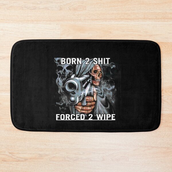 Item preview, Börn to Shit - Förced to Wipe designed and sold by NzzRiza.