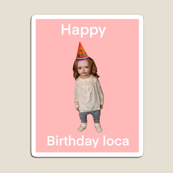 Item preview, Happy birthday Loca designed and sold by ParisCastlesArt.