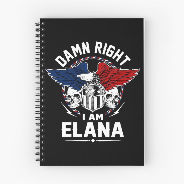 Item preview, Elana Name T Shirt - Damn Right I Am Elana Gift Item Tee designed and sold by frischmanjose.