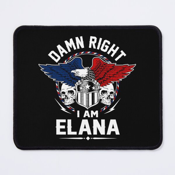 Item preview, Elana Name T Shirt - Damn Right I Am Elana Gift Item Tee designed and sold by frischmanjose.