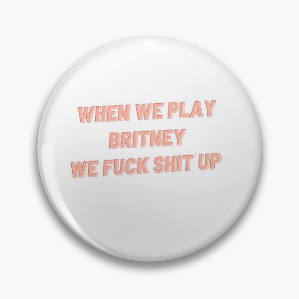 Item preview, When We Play Britney.. designed and sold by PelHoe.