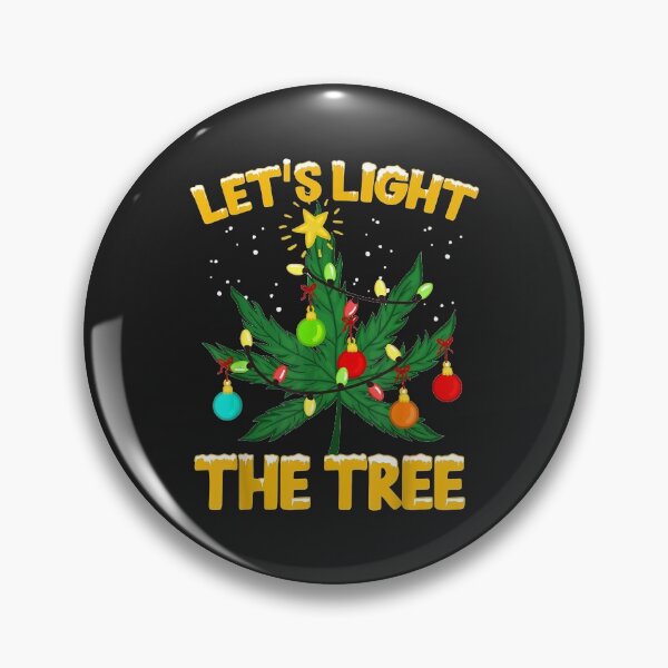 Item preview, Let's Light This Tree Vintage Christmas Weed Smoker Canabis designed and sold by DahlilaJo.