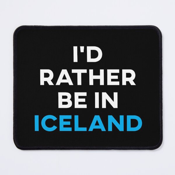 Item preview, I'd Rather Be In Iceland designed and sold by teesaurus.