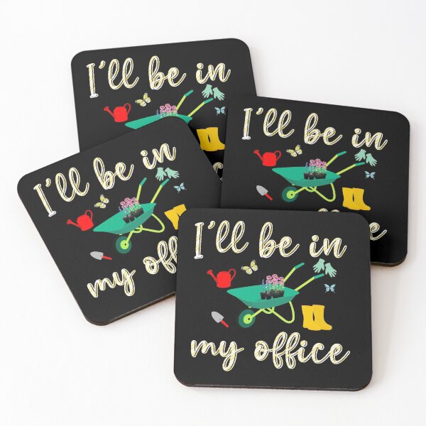 Item preview, I’ll be in my office Gardening designed and sold by Cedarrue.