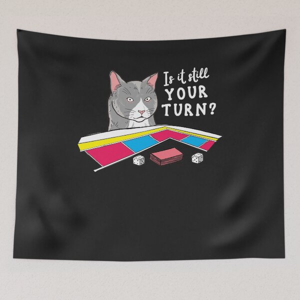 Item preview, Is it Still Your Turn Funny Board Games Cartoon designed and sold by MrEddie10.