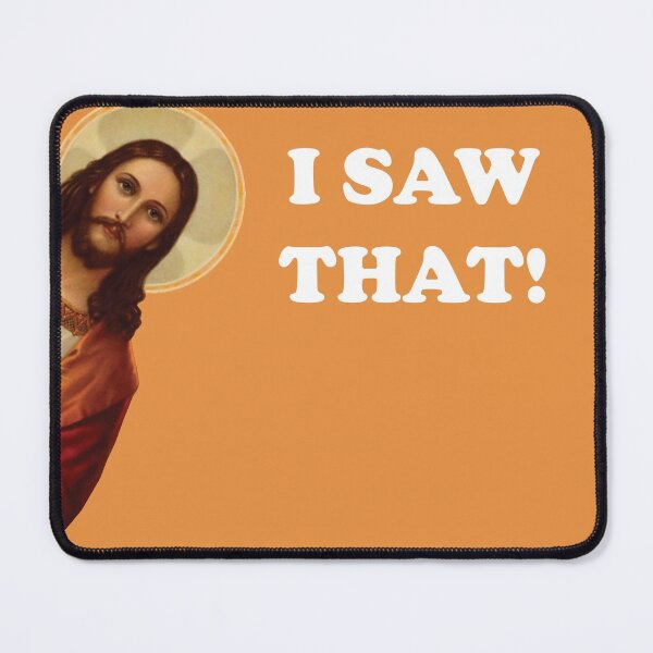 Item preview, I Saw That! Jesus is Watching designed and sold by TeeRock.