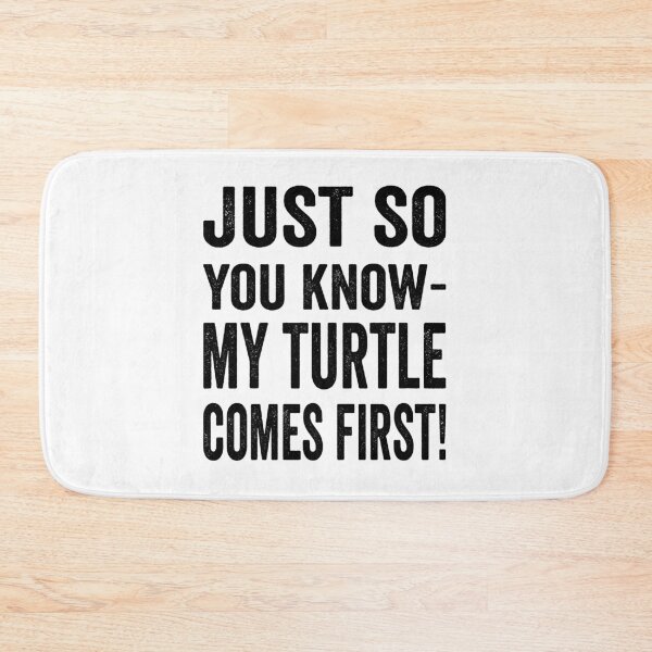 Item preview, Just so you know, my turtle comes first but I still like you designed and sold by TJHstudio.