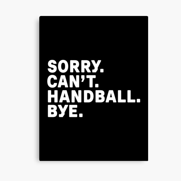 Item preview, Sorry. Handball. Bye. designed and sold by Kathyy-.