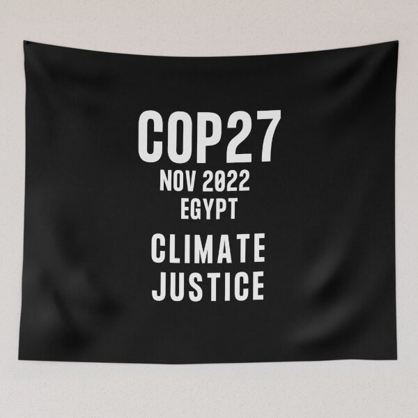 Item preview, Cop27 nov 2022 Climate justice, Cop27, Climate Justice designed and sold by WizardWordSmith.