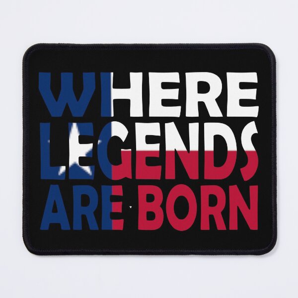 Item preview, Texas Flag Design to Read Where Legends Are Born designed and sold by Quotes-I-Wear.