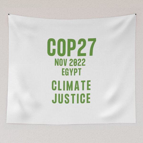 Item preview, Cop27 Nov 2022 Climate Justice, Cop27, Climate Justice designed and sold by WizardWordSmith.