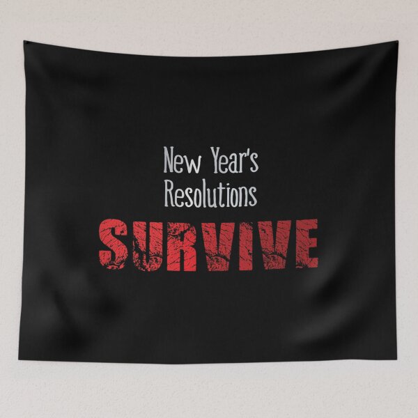 Item preview, New Years Resolution 2022 Survive Making it Through The Year designed and sold by keithldavis.