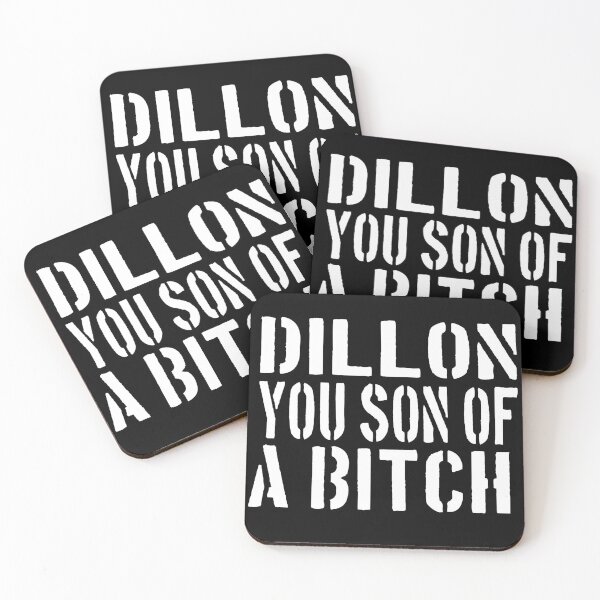 Item preview, Dillon You Son Of A Bitch designed and sold by barrelroll909.