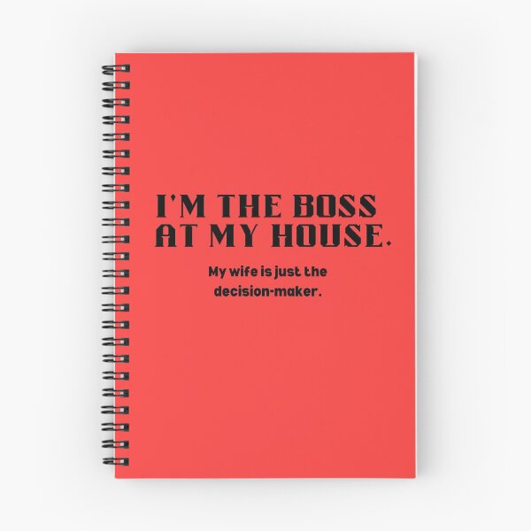Item preview, I'm the boss at my house. designed and sold by redbugdesigns.