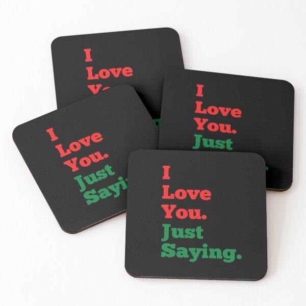 Item preview, I Love You. Just saying designed and sold by Peter Stawicki.