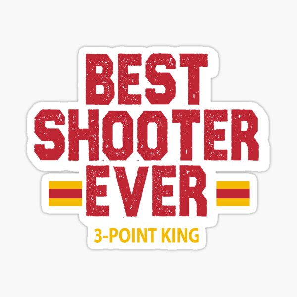 Item preview, BEST SHOOTER EVER 3-POINT KING designed and sold by yourfav shop.