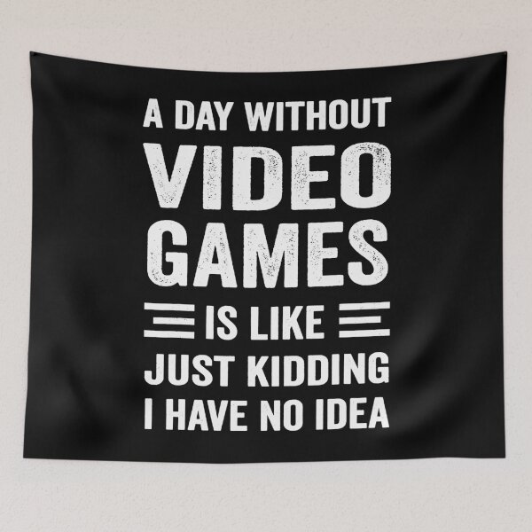 Item preview, A Day Without Video Games Funny Gamer designed and sold by abbottdominic.