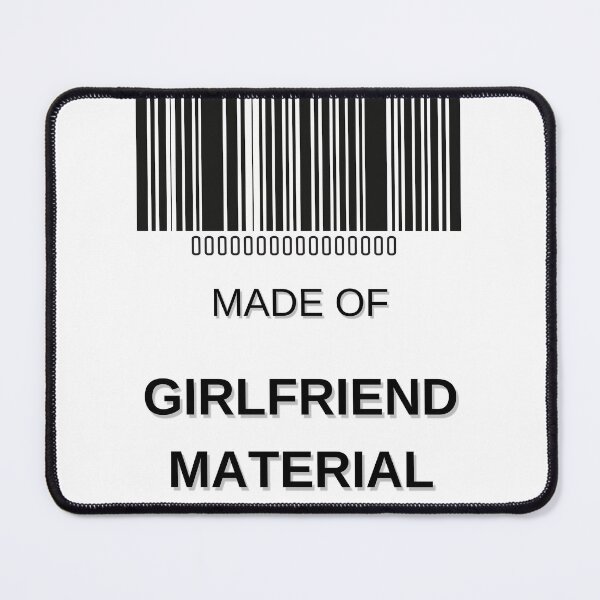 Item preview, Made Of Girlfriend Material- Funny Barcode unique designed and sold by MAEffects.