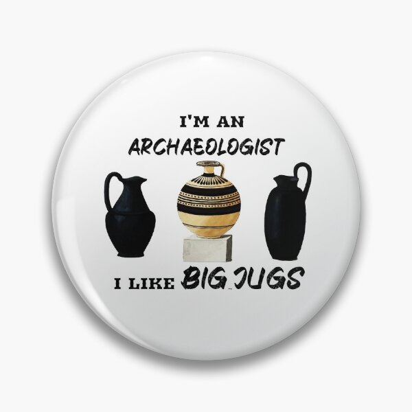 Item preview, Funny Archaeology Pun - I Like Big Jugs  designed and sold by Funthropology.