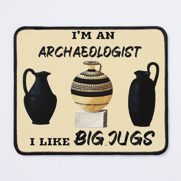 Item preview, Funny Archaeology Pun - I Like Big Jugs  designed and sold by Funthropology.