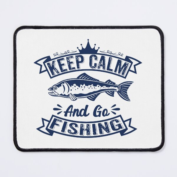 Item preview, Keep Calm And Go Fishing 41 designed and sold by gonzalogranados.