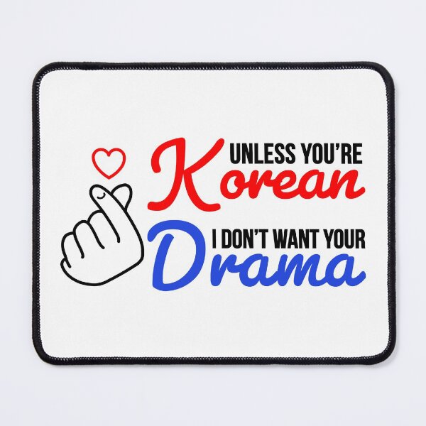 Item preview, Unless Youre Korean I Dont Want Your Drama - Finger Heart - K Drama Lovers designed and sold by AnyKitty.