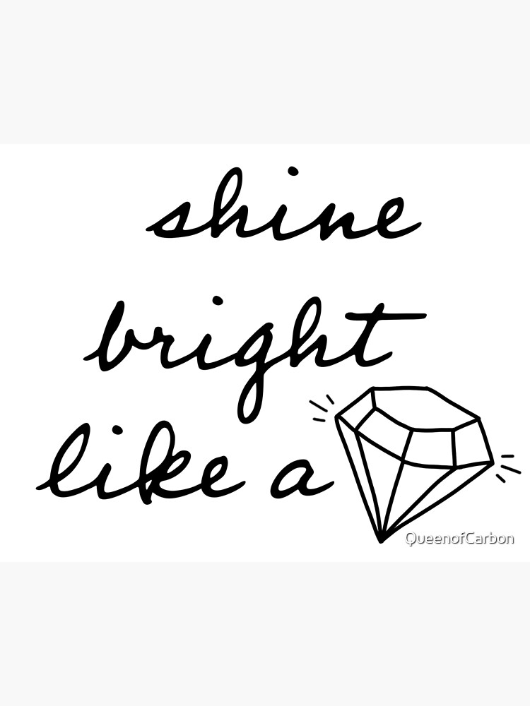 Shine bright like a diamond | Art Board Print