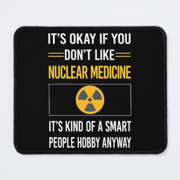 Item preview, Funny Smart People Nuclear Medicine designed and sold by fatherbarliman.