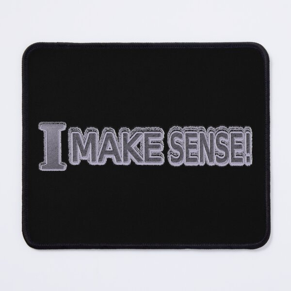 Item preview, Cute Expression Artwork Design About "Make Sense" Buy Now designed and sold by Health And Fitness Posts e-Store.