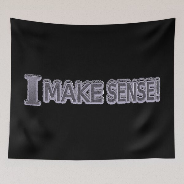 Item preview, Cute Expression Artwork Design About "Make Sense" Buy Now designed and sold by Health And Fitness Posts e-Store.