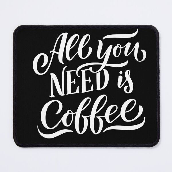 Item preview, all you need is coffee - coffee quote designed and sold by Hoetoons.