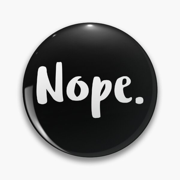 Item preview, Nope - Word Art (White) designed and sold by murkyswamp.