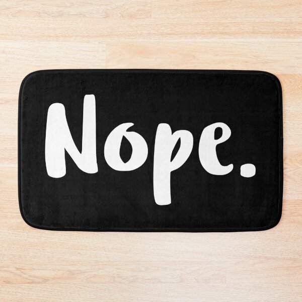Item preview, Nope - Word Art (White) designed and sold by murkyswamp.