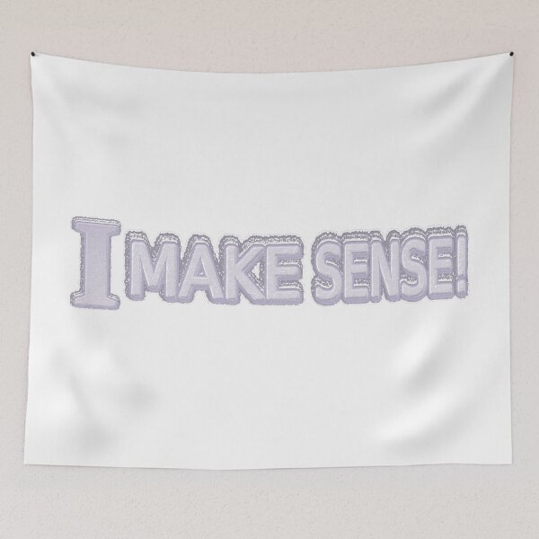 Item preview, Cute Expression Artwork Design About "Make Sense" Buy Now designed and sold by Health And Fitness Posts e-Store.
