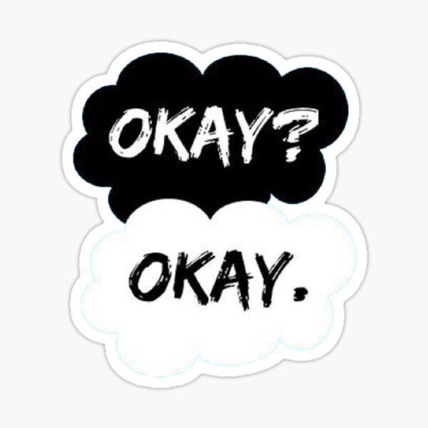 Item preview, The Fault In Our Stars "Okay? Okay." designed and sold by teenthings.