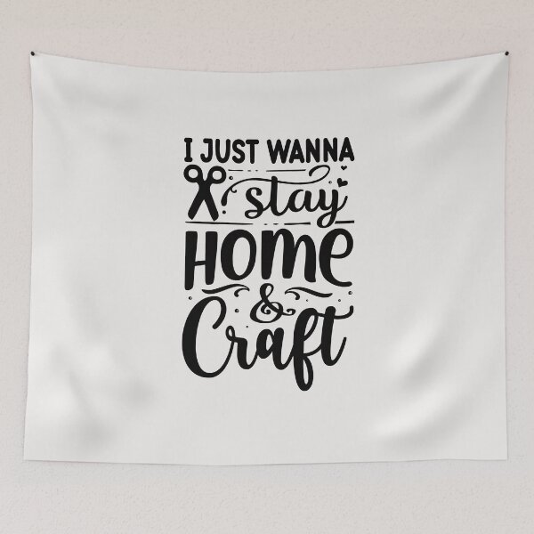 Item preview, I Just Wanna Stay Home and Craft designed and sold by Eamali.