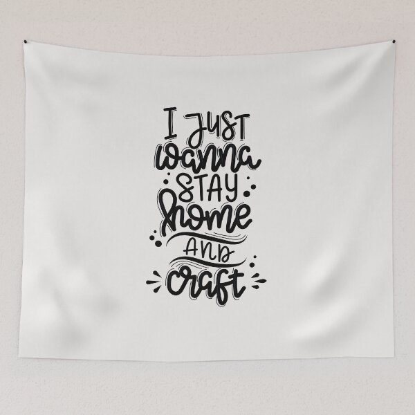 Item preview, I Just Wanna Stay Home and Craft designed and sold by Eamali.