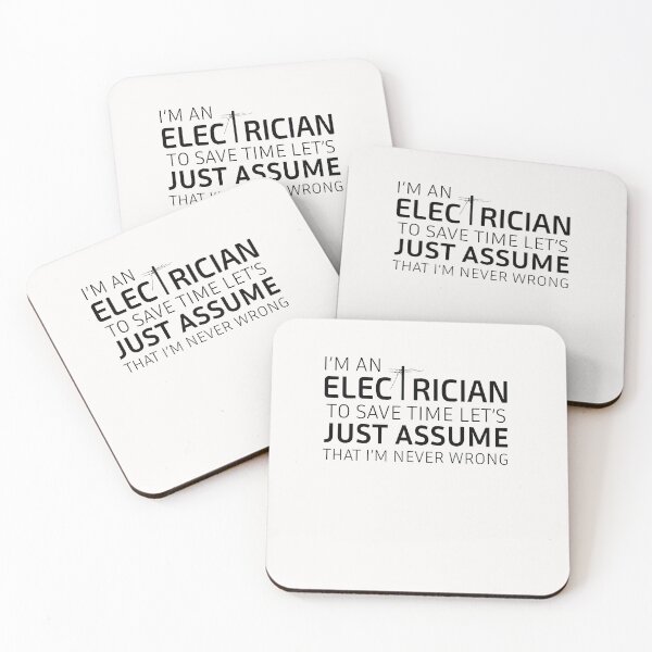 Item preview, I'm An Electrician To Save Time Let's Just Assume That I'm Never Wrong designed and sold by Eamali.