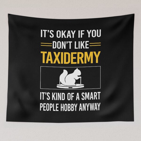 Item preview, Funny Smart People Taxidermy Taxidermist designed and sold by RandalDavis.
