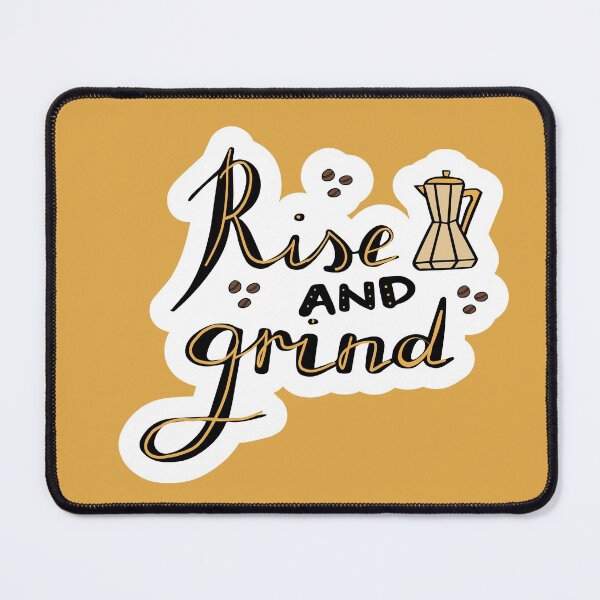 Item preview, rise and grind - coffee quote designed and sold by Hoetoons.
