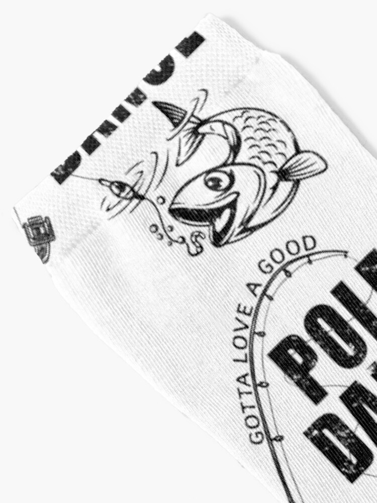 Gotta Love a Good Pole Dance Funny Fishing Socks for Sale by